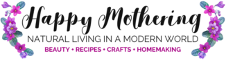 Logo for Happy Mothering; Natural Living in a Modern World; Beauty, Recipes, Crafts, Homemaking