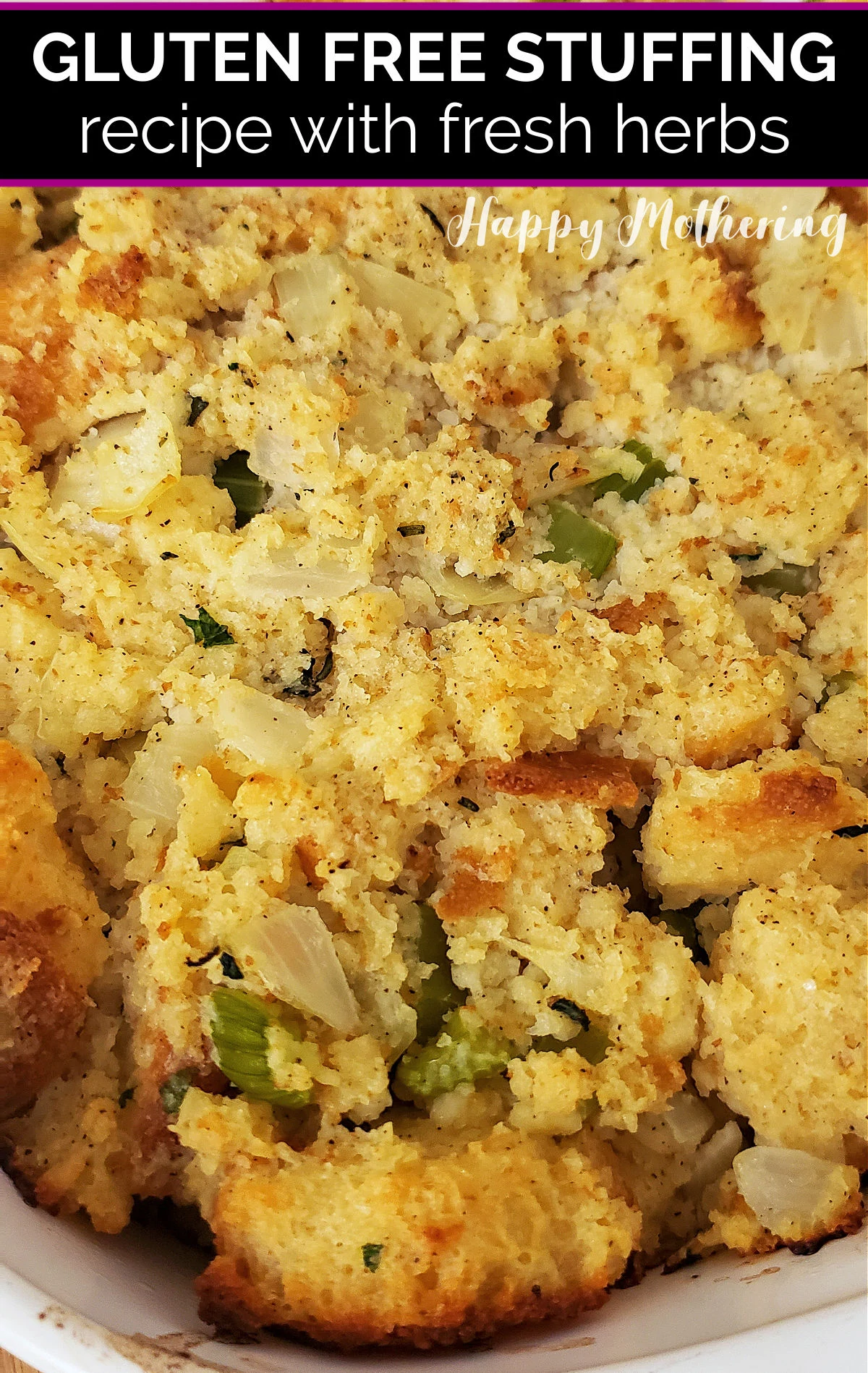 Close up of gluten free stuffing with fresh herbs.