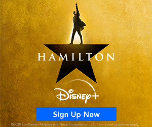 Disney+ Hamilton Ad.