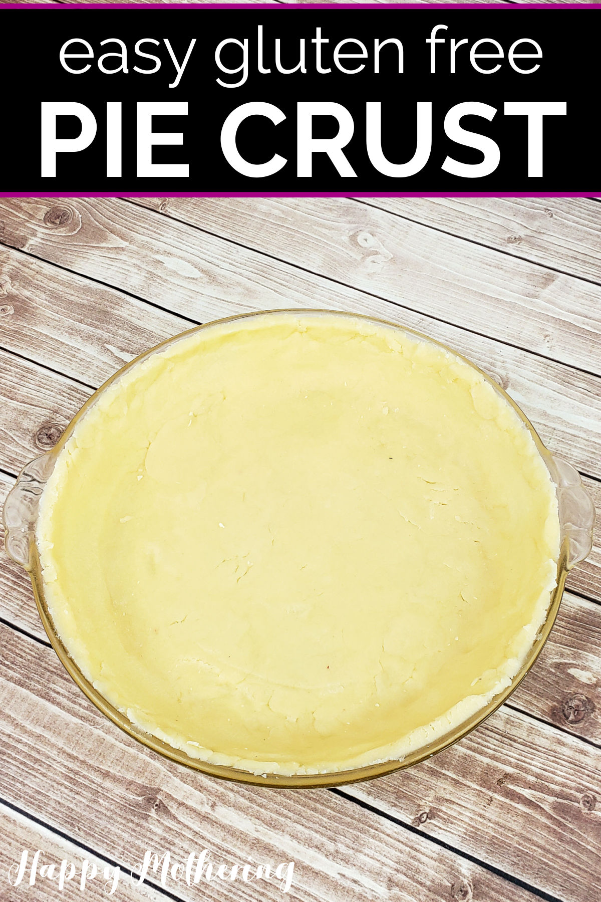 Gluten free pie crust in a 9-inch glass pie dish.