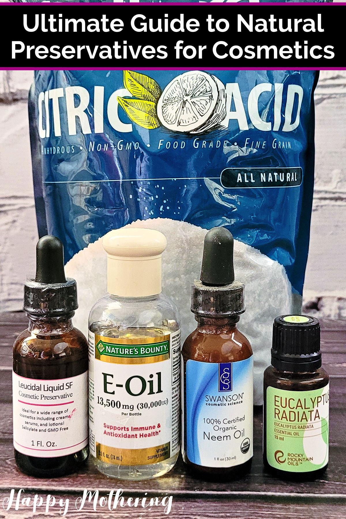 Bag of citrus acid behind bottles of leucidal liquid SF, Vitamin E Oil, Neem oil and Eucalyptus essential oils on a dark wood table.